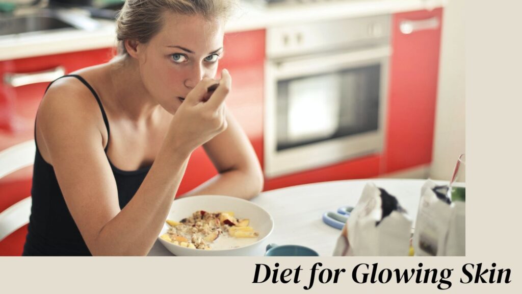 Diet for Glowing Skin